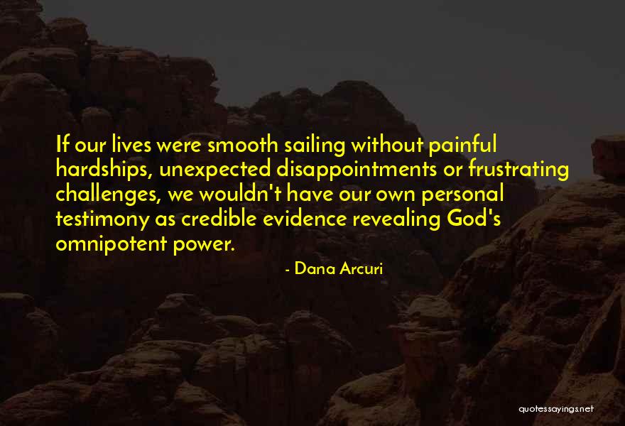 Credible Quotes By Dana Arcuri