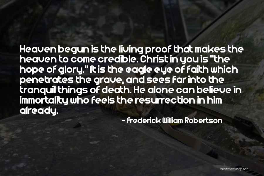 Credible Quotes By Frederick William Robertson