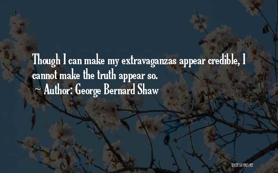 Credible Quotes By George Bernard Shaw