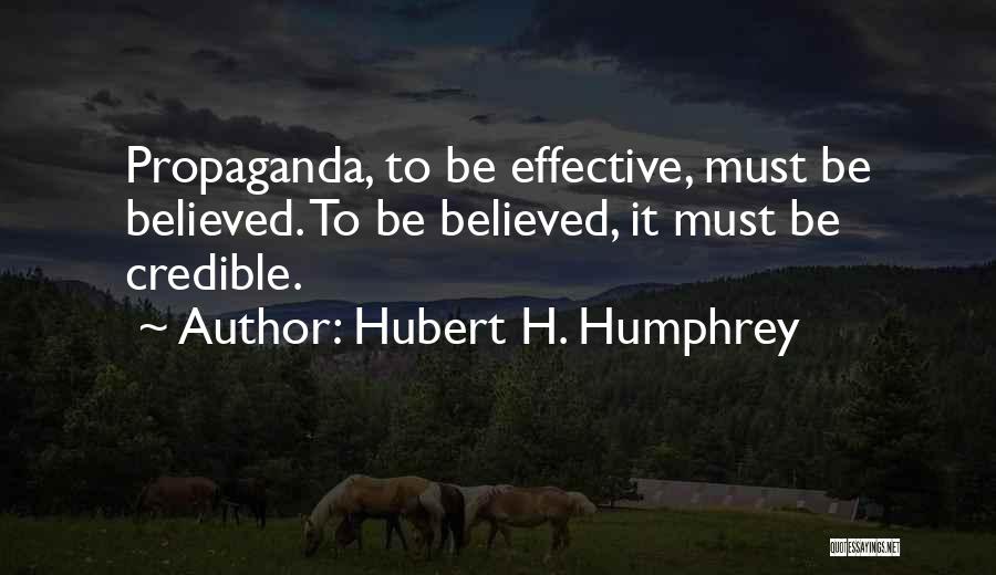 Credible Quotes By Hubert H. Humphrey