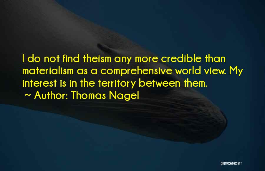 Credible Quotes By Thomas Nagel