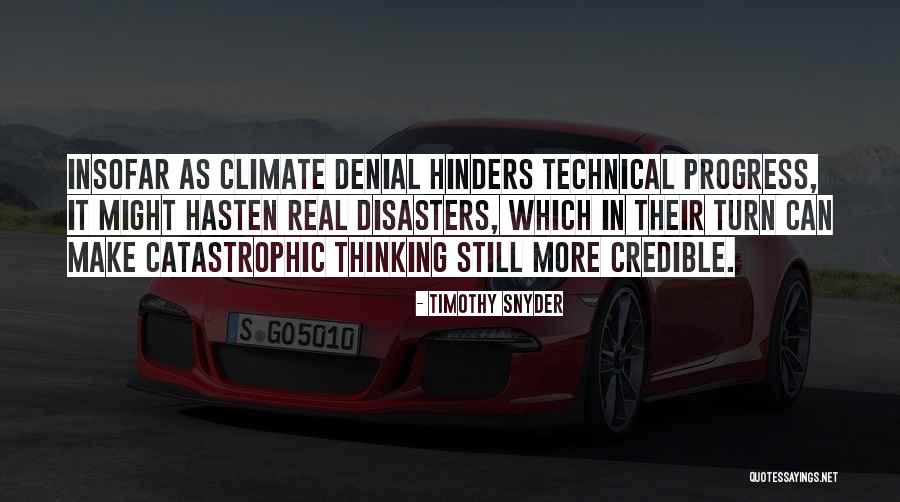 Credible Quotes By Timothy Snyder