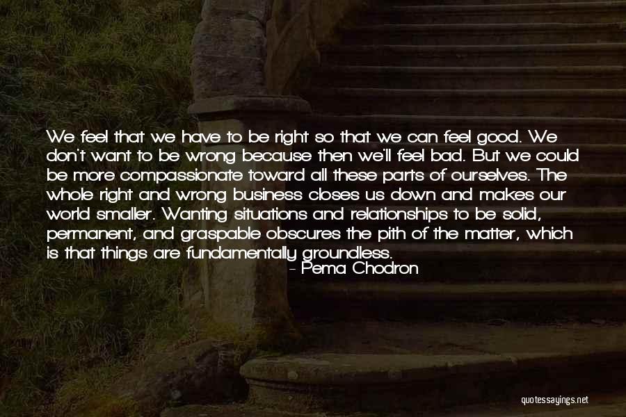 Credimi Sempre Quotes By Pema Chodron Credimi Sempre Quotes By Pema Chodron