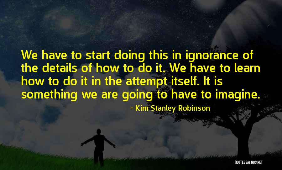 Credimus In Deum Quotes By Kim Stanley Robinson Credimus In Deum Quotes By Kim Stanley Robinson