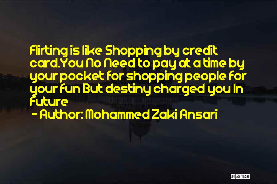 Credit Card Shopping Quotes By Mohammed Zaki Ansari