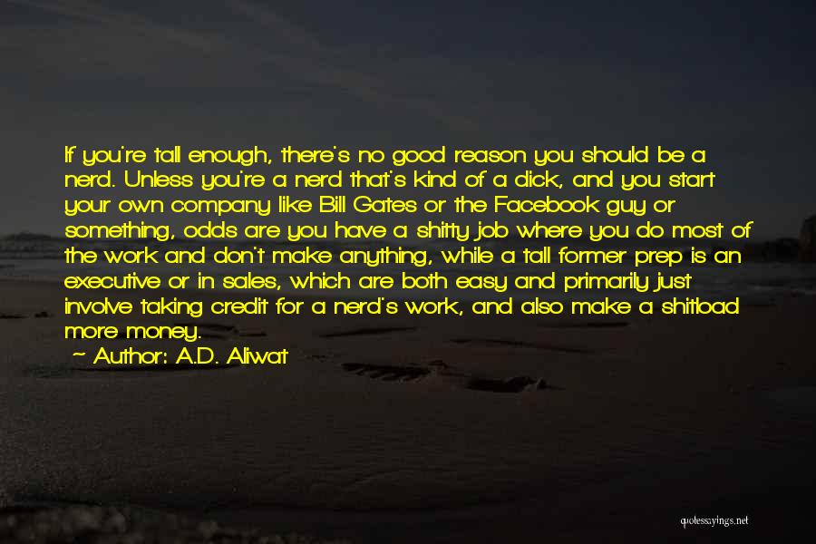 Credit Money Quotes By A.D. Aliwat