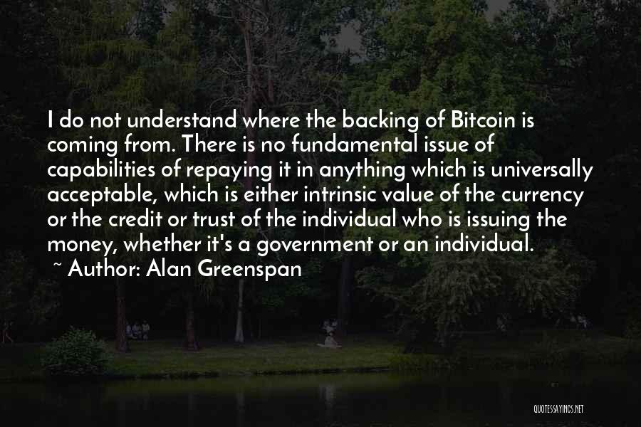 Credit Money Quotes By Alan Greenspan
