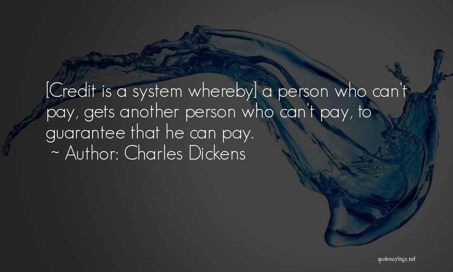 Credit Money Quotes By Charles Dickens
