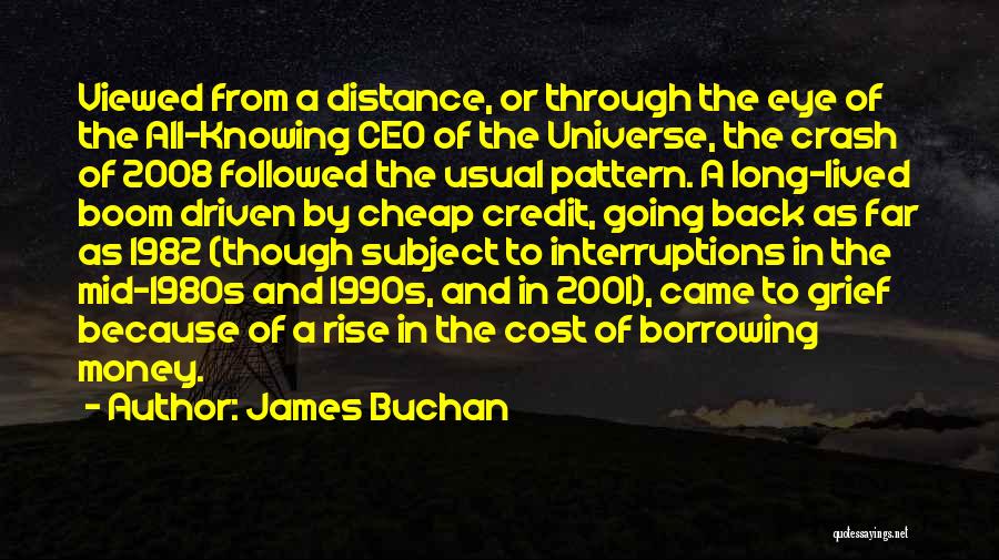 Credit Money Quotes By James Buchan