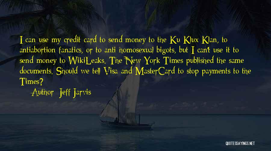 Credit Money Quotes By Jeff Jarvis