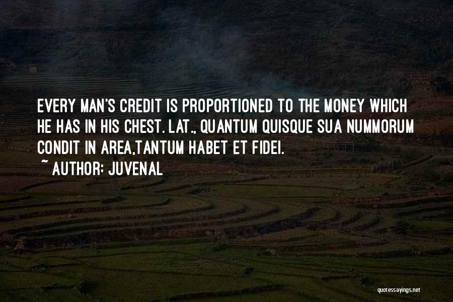 Credit Money Quotes By Juvenal