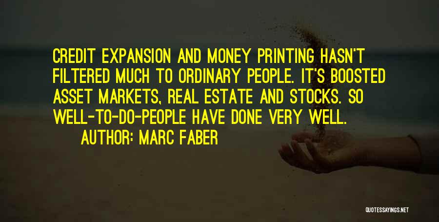 Credit Money Quotes By Marc Faber