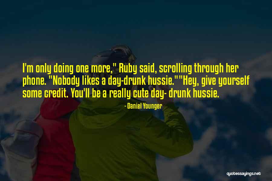 Credit One Quotes By Daniel Younger Credit One Quotes By Daniel Younger