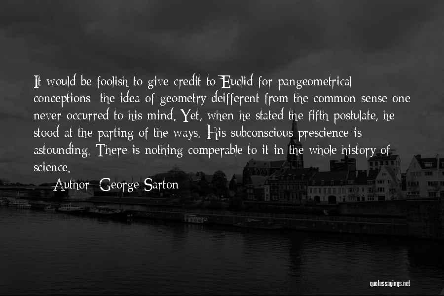 Credit Quotes By George Sarton