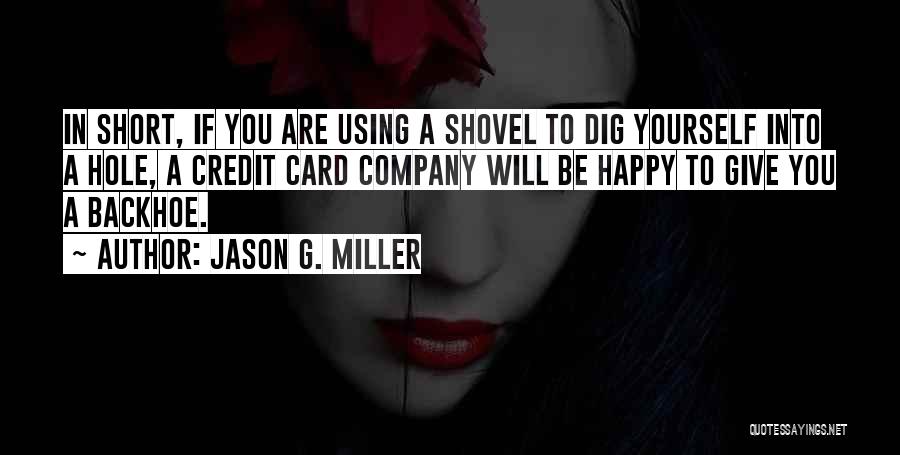 Credit Quotes By Jason G. Miller