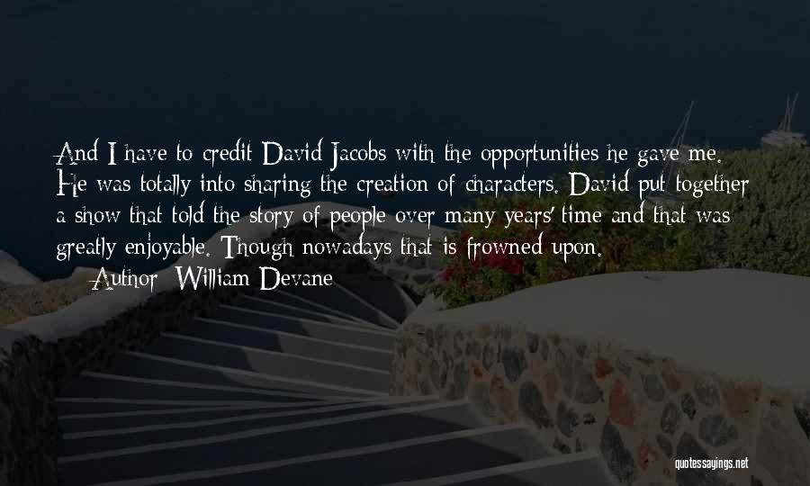 Credit Quotes By William Devane