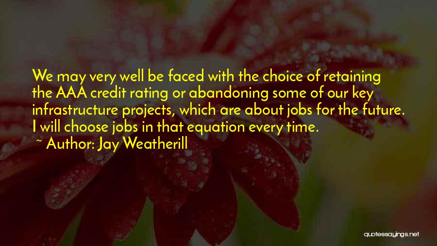 Credit Rating Quotes By Jay Weatherill