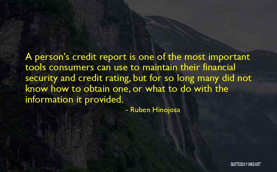 Credit Report Quotes By Ruben Hinojosa Credit Report Quotes By Ruben Hinojosa