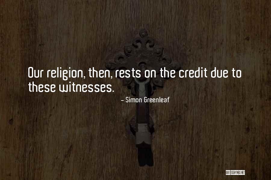 Credit Where Credit Is Due Quotes By Simon Greenleaf