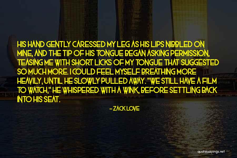 Creditably Acclaimed Quotes By Zack Love Creditably Acclaimed Quotes By Zack Love