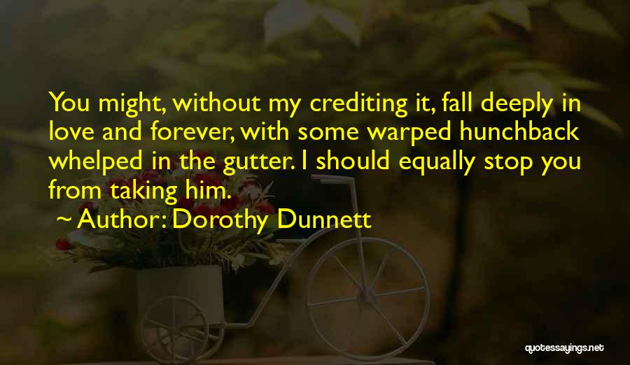 Crediting Quotes By Dorothy Dunnett