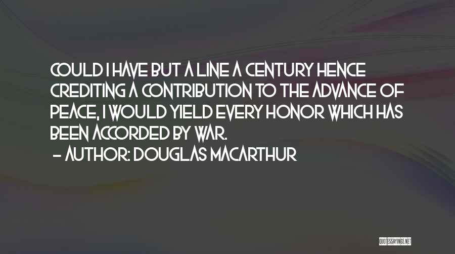 Crediting Quotes By Douglas MacArthur