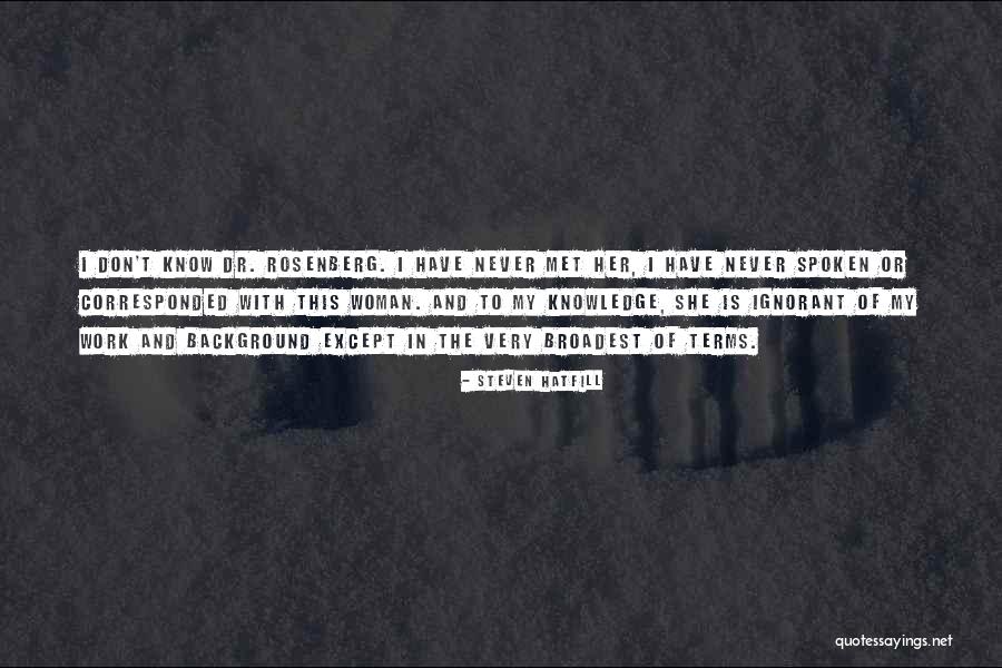 Credito Quotes By Steven Hatfill