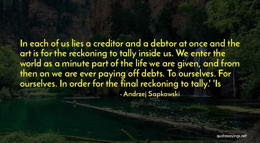 Creditor Quotes By Andrzej Sapkowski Creditor Quotes By Andrzej Sapkowski