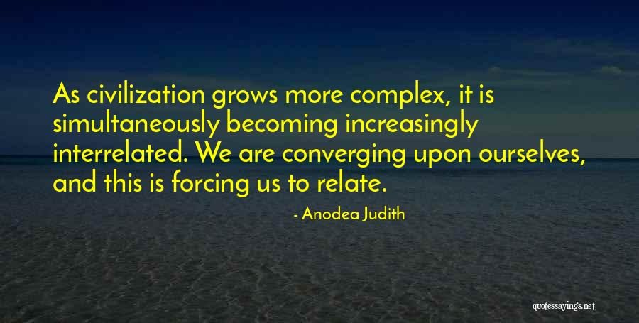 Credrez Quotes By Anodea Judith Credrez Quotes By Anodea Judith