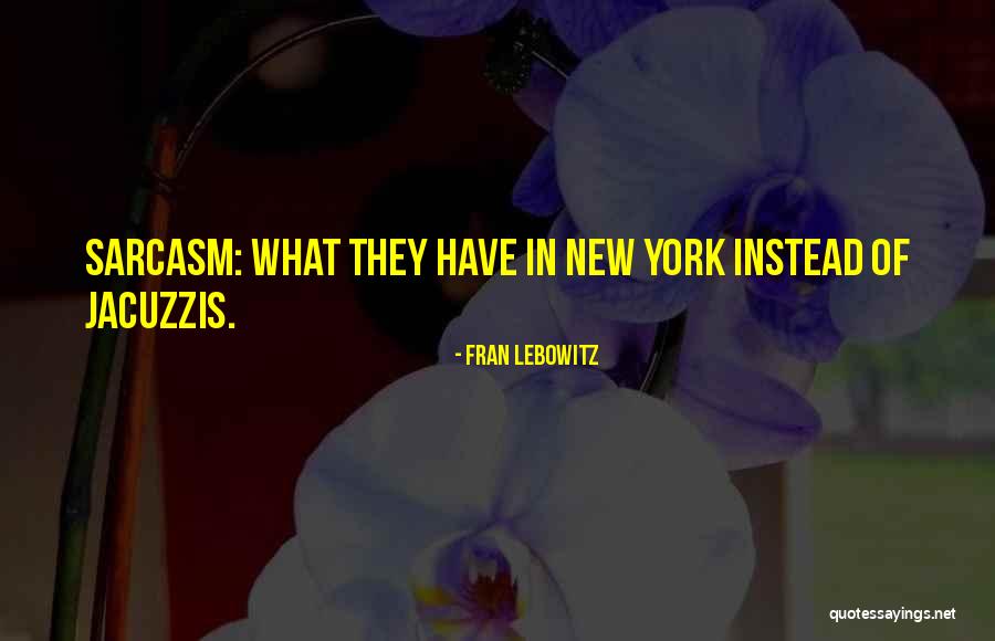 Credsystem Quotes By Fran Lebowitz Credsystem Quotes By Fran Lebowitz