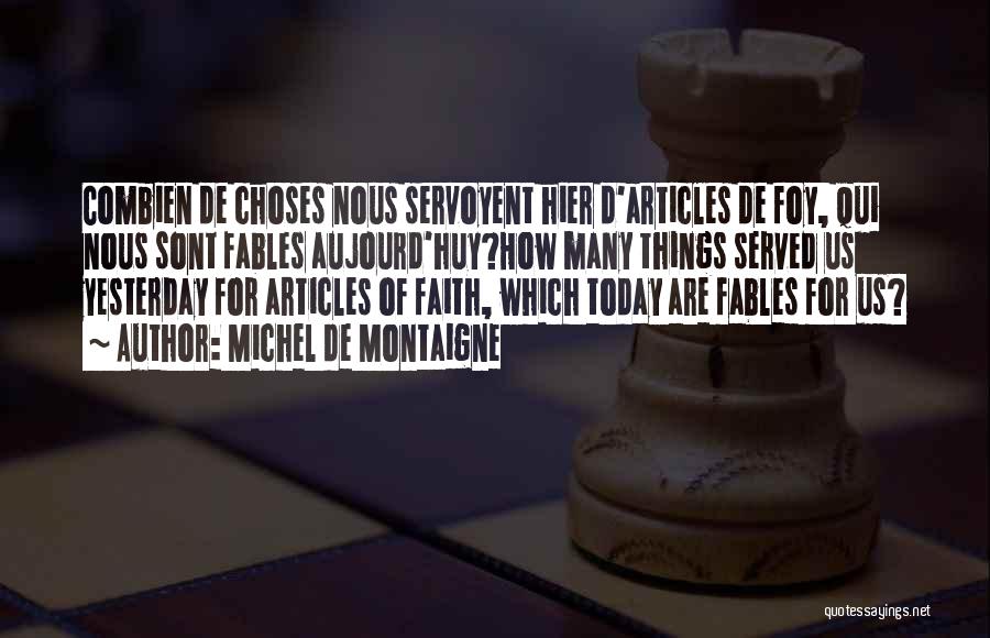 Credulity Quotes By Michel De Montaigne