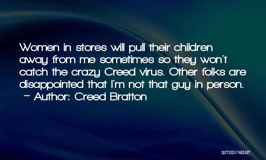 Creed Bratton Best Quotes By Creed Bratton