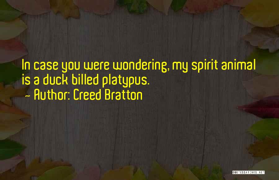 Creed Bratton Best Quotes By Creed Bratton