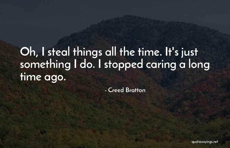 Creed Bratton Quotes 1199500