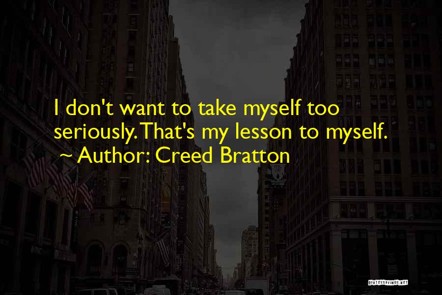 Creed Bratton Quotes 1954045