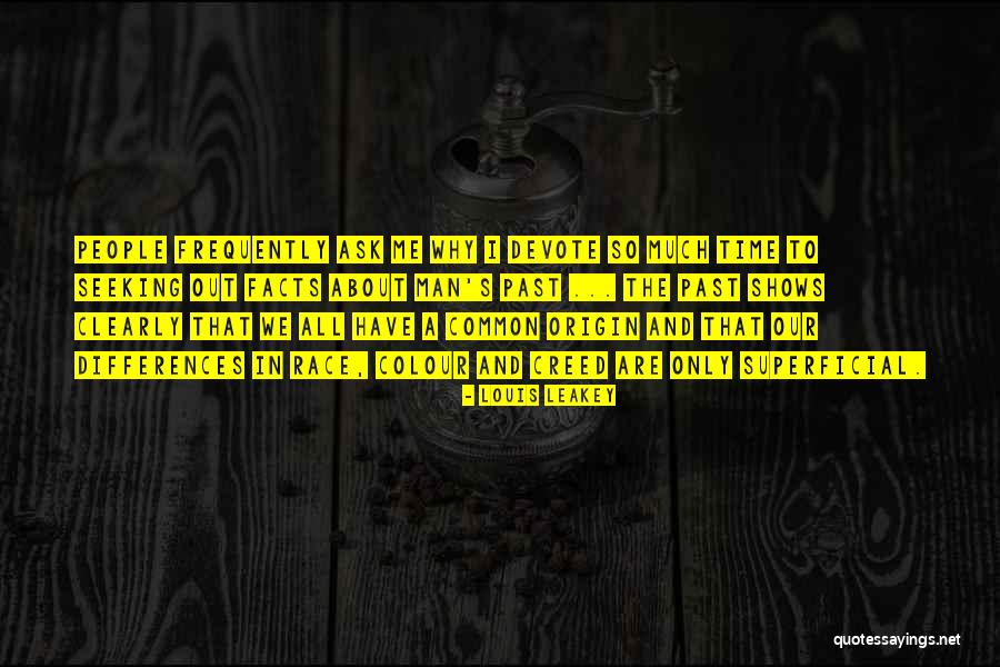 Creed Me Quotes By Louis Leakey Creed Me Quotes By Louis Leakey