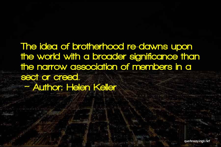 Creed Members Quotes By Helen Keller