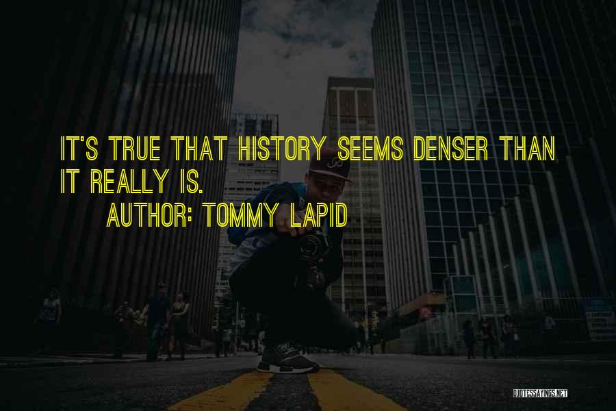 Creed Members Quotes By Tommy Lapid