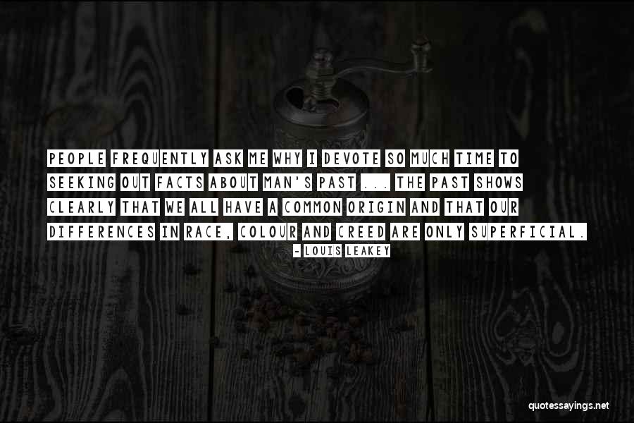 Creed Men Quotes By Louis Leakey Creed Men Quotes By Louis Leakey