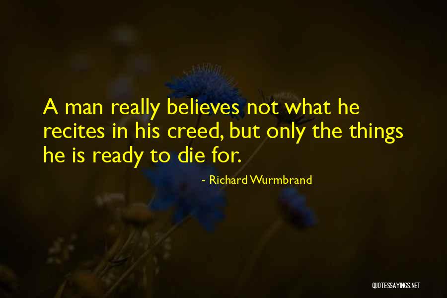 Creed Men Quotes By Richard Wurmbrand Creed Men Quotes By Richard Wurmbrand