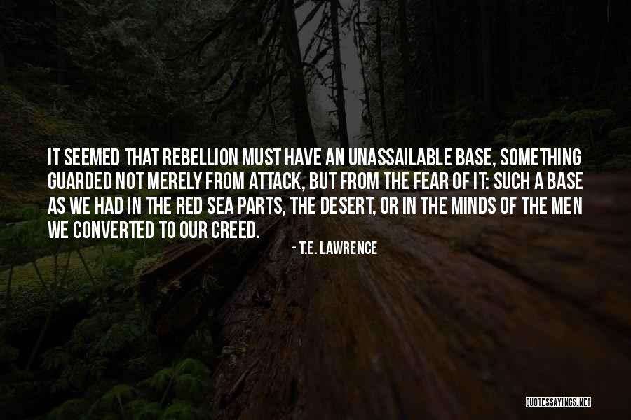 Creed Men Quotes By T.E. Lawrence Creed Men Quotes By T.E. Lawrence