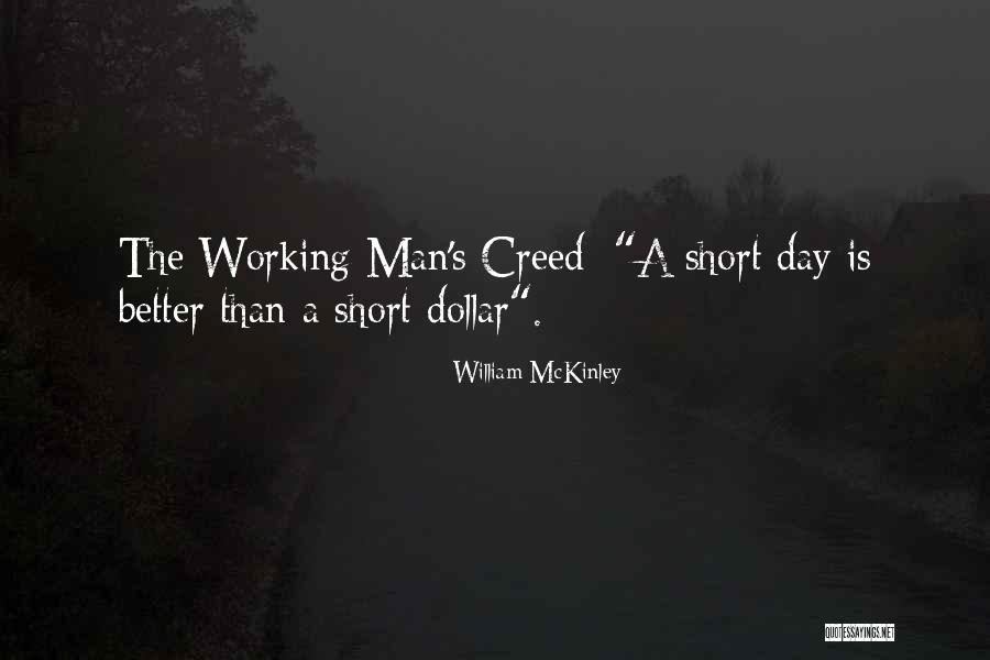 Creed Men Quotes By William McKinley Creed Men Quotes By William McKinley