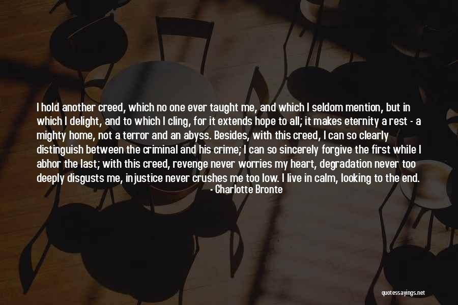 Creed To Live By Quotes By Charlotte Bronte Creed To Live By Quotes By Charlotte Bronte