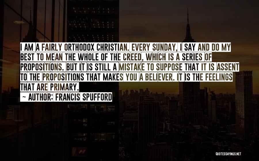 Creed's Best Quotes By Francis Spufford