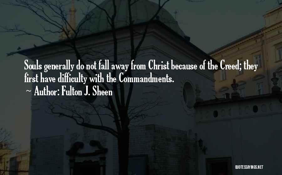 Creed's Best Quotes By Fulton J. Sheen