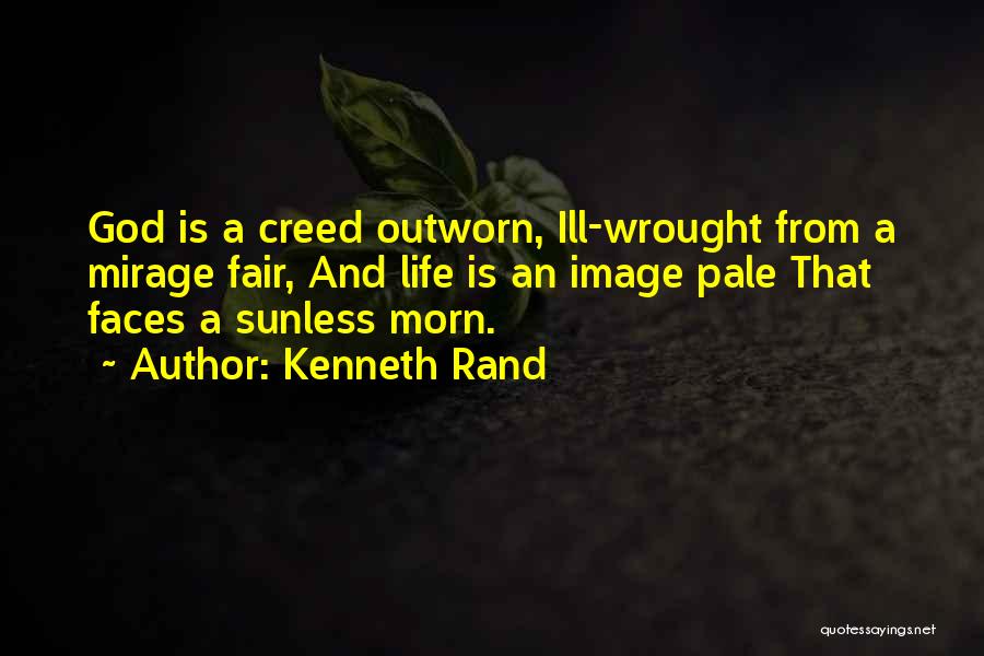 Creed's Best Quotes By Kenneth Rand
