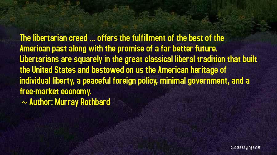 Creed's Best Quotes By Murray Rothbard