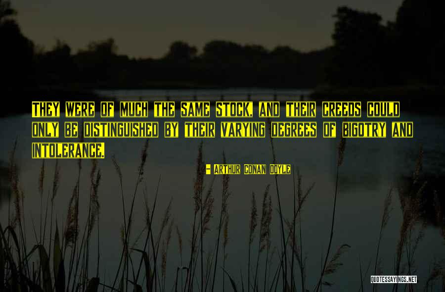 Creeds Quotes By Arthur Conan Doyle Creeds Quotes By Arthur Conan Doyle