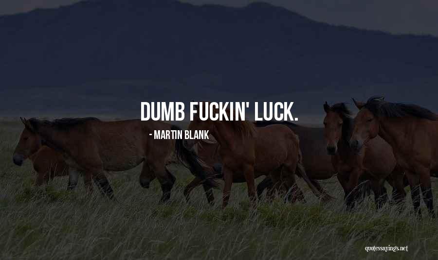 Creedy Quotes By Martin Blank Creedy Quotes By Martin Blank