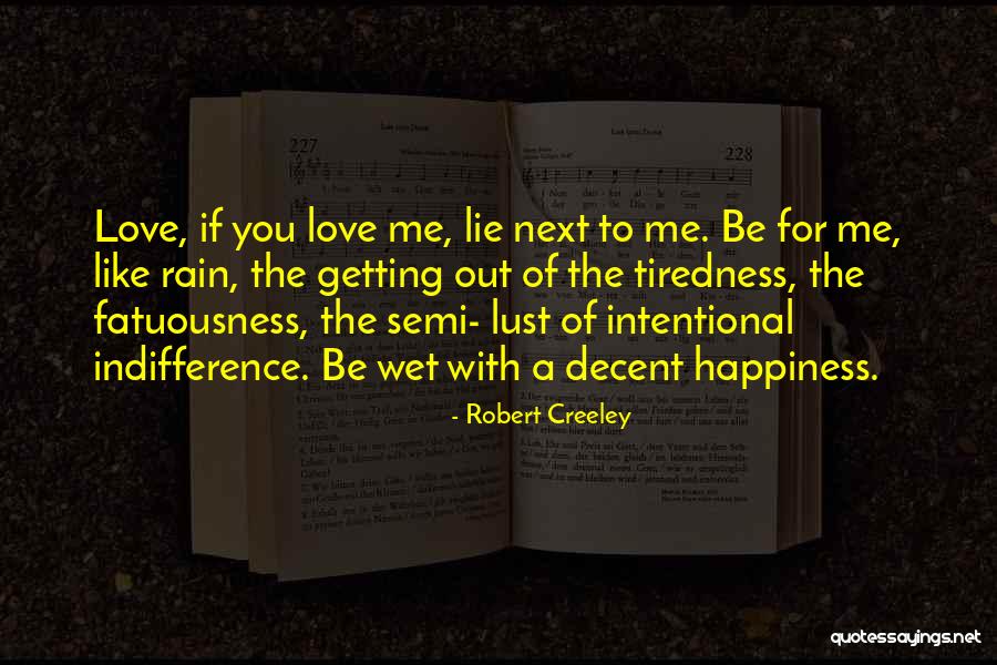 Creeley Quotes By Robert Creeley Creeley Quotes By Robert Creeley
